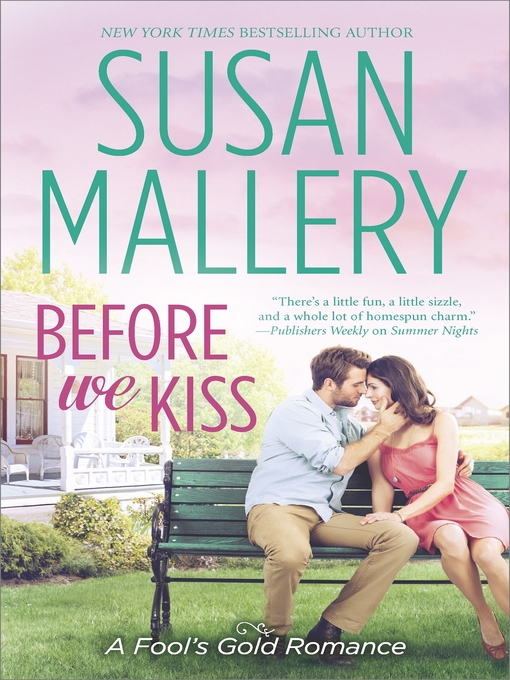 Title details for Before We Kiss by Susan Mallery - Wait list